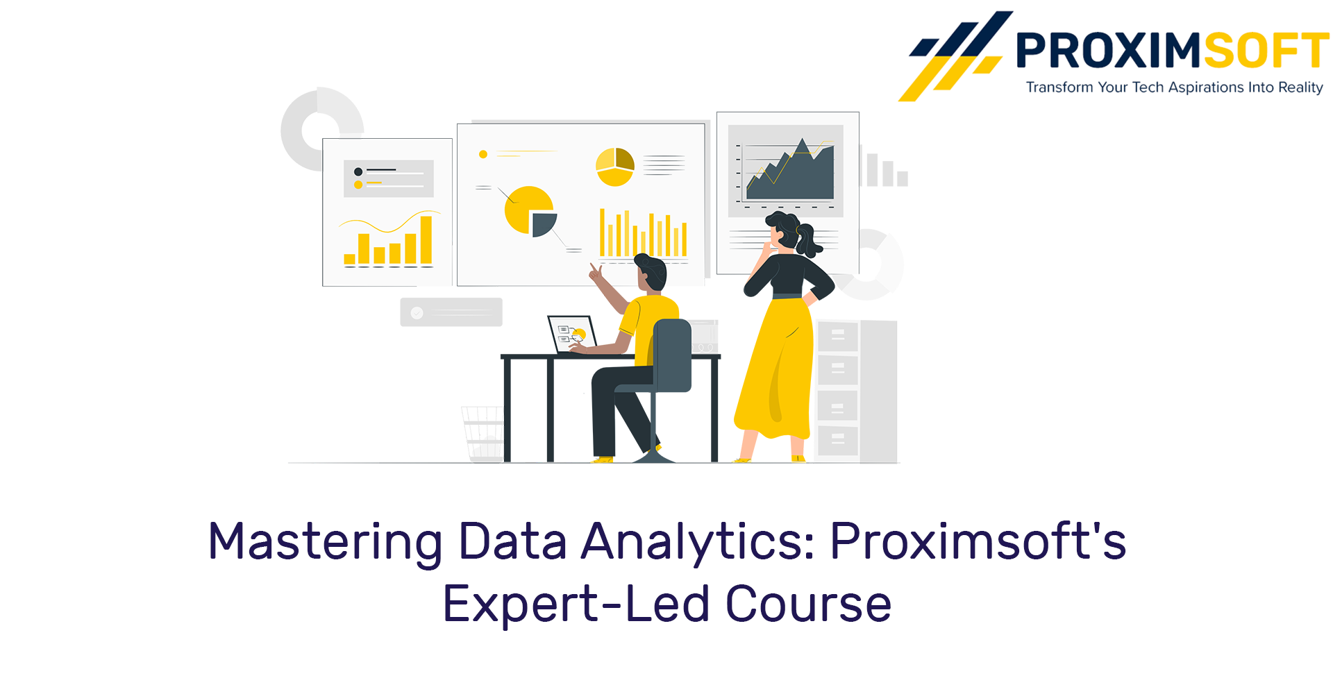 Mastering Data Analytics: Proximsoft’s Expert-Led Course