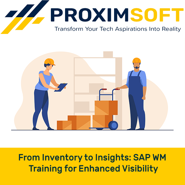 From Inventory to Insights: SAP WM Training for Enhanced Visibility